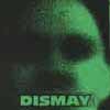 dISmay
