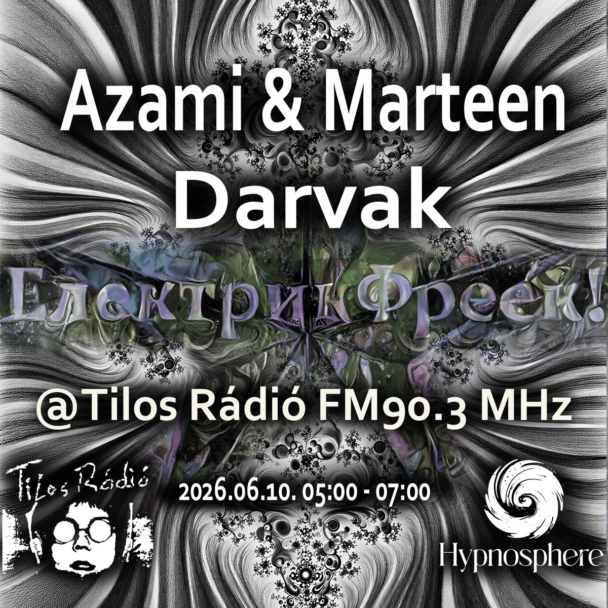 ElektrikFreek_20260610_Hypnosphere_Azami_Marteen_Darvak_flyer.jpeg