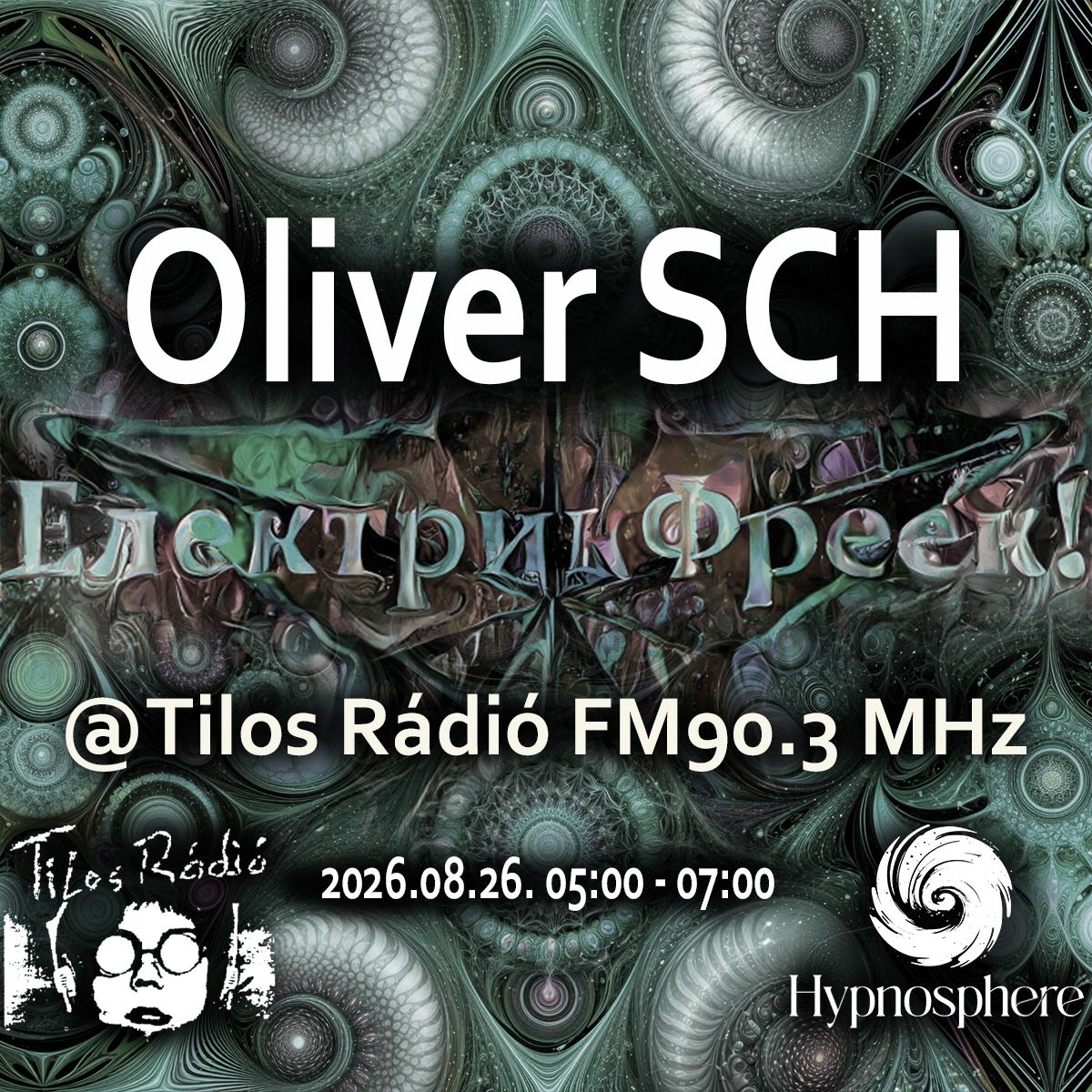 ElektrikFreek_20260826_Hypnosphere_OliverSCH_flyer.jpeg