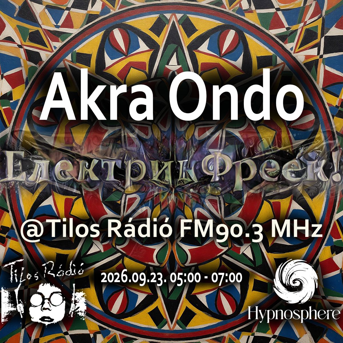 ElektrikFreek_20260923_Hypnosphere_AkraOndo_flyer.jpeg